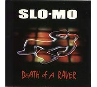 Slo Mo - Death of a Raver [Vinilo]