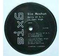 Slo Moshun - Slo Moshun - Bells Of N.Y. / I Feel High - 6 x 6 Records