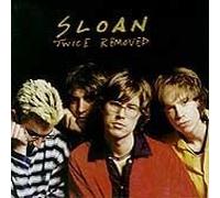 SLOAN - Twice Removed