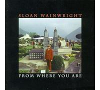 Sloan Wainwright - From Where You Are