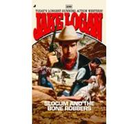 Slocum 299: Slocum And The Bone Robbers (ebook)