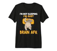 Sloth I'm Not Sleeping I'm Just Brain AFK Funny Sloths Camiseta Premium