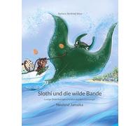 Slothi und die wilde Bande: Lustige Bilderbuchgeschichten aus dem Dschungel: 2
