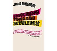 Slouching Towards Bethlehem: 'Eine reiche Darbietung der besten Prosa, die in diesem Land geschrieben wurde.' The New York Times Book Review