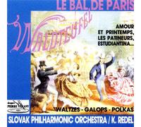 Slovak Philarmonic Orchestra - Waldteufel: Dancing in Paris (Valzer, Galops, Polche)