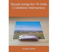 Slovak songs for 10-Hole C Diatonic Harmonica