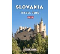 SLOVAKIA TRAVEL GUIDE 2026
