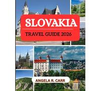 Slovakia Travel Guide 2026: A Journey Through Hidden Gems, Heritage, and Heartfelt Hospitality