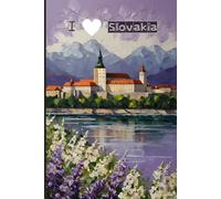 Slovakia Travel Journal - Purple Trip Diary | I Love Slovakia Notebook to Record Adventures in Europe | Souvenir Gift for Girls, Teens & Women | 120 Wide-Ruled Pages, Paperback