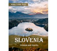 Slovenia: 40 Cool Pictures That Create An Idea For You About Slovenia- Perfect Gift for tourism & travel lovers.....Relaxing & Meditation.