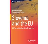 Slovenia and the EU: 20 Years of Membership in Perspective