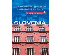 Slovenia - Culture Smart! The Essential Guide to Customs & Culture [Idioma Inglés]