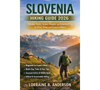 Slovenia Hiking Guide 2026: Hidden Trails, Scenic Routes, and Essential Tips for First-Time and Expert Hikers