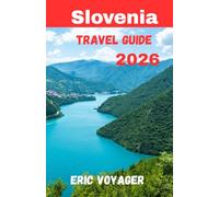 Slovenia Travel Guide 2026