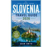 Slovenia Travel Guide 2026