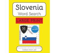 Slovenia Word Search Book - Large Print: Large Print Word Search With Easy To Read Text about Slovenia, Travel, Culture and More | 8.5x11 inches | 50 ... The World in 80 Countries Word Search Books)