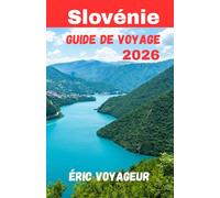 Slovénie Guide de voyage 2026