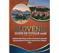 Slovénie Guide de voyage 2026