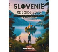 Slovenië Reisgids 2025: Betaalbare bergavonturen, fotografie aan het meer van Bled en duurzame reishacks
