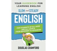 Slow and Steady English: Your Guidebook for Learning English