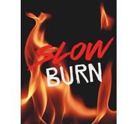 "Slow Burn" Book Trope 8.5 x 11 in. Lined Notebook: A Journal for Readers Who Savor Every Bit of Tension Before the Payoff