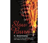 Slow Burn: (The Driven Series)
