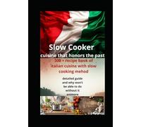 Slow Cooker Cusine that honors the past