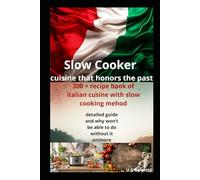 Slow Cooker: Cusine that honors the past