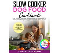 SLOW COOKER DOG FOOD: COOKBOOK