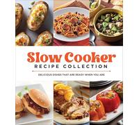 Slow Cooker Recipe Collection: Delicious Dishes That Are Ready When You Are