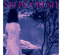 Slow crush - Ease (deluxe edition)