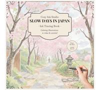 Slow Days in Japan: A Cozy Ink Tracing Book Inspired by Everyday Japan