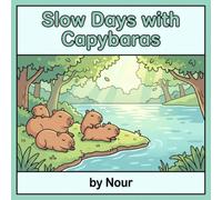 Slow Days with Capybaras: A Bold and Easy Capybara Coloring Book with 39 Cute, Cozy Scenes for Adults and Teens