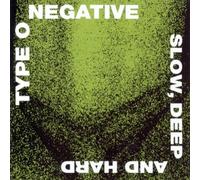 Slow, Deep and Hard by Type O Negative (1996-08-06)