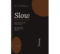 Slow Discipline: A 30-Day Guided Habit Journal - Build Self-Discipline, Show Up Daily, and Stop Starting Over