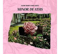 Slow Down, Molasses - Minor Deaths [Vinilo]