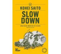 Slow Down: Una nova manera de viure: 205 (ASSAIG)