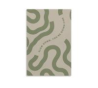 Slow Down You're Doing Fine - Cuadros minimalistas modernos para pared, impresiones en lienzo, póster para sala de estar, dormitorio, baño, oficina, decoración del hogar, 40 x 60 cm