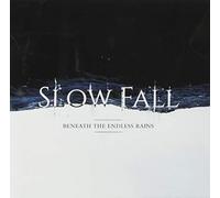 Slow Fall - Beneath The Endless Rain