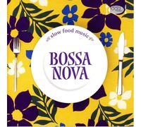Slow Food Music:Bossa Nova