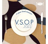 Slow Food Music:Vsop Jazz