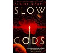 Slow Gods: A space opera of breathtaking imagination from the most original voice in speculative fiction