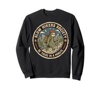Slow Hikers Society Be There In A Minute Naturaleza Sudadera