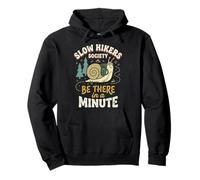 Slow Hikers Society Be There In A Minute Naturaleza Sudadera con Capucha