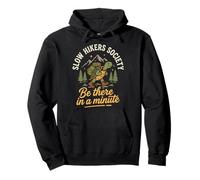 Slow Hikers Society Be There In A Minute Naturaleza Sudadera con Capucha