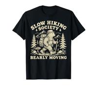 Slow Hiking Society, Oso Que se Mueve temprano, Excursionista, acampa en el Bosque Camiseta