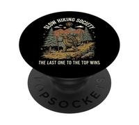Slow Hiking Society The Last One To The Top Wins Naturaleza PopSockets PopGrip Adhesivo