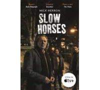 Slow Horses: Slough House Thriller 1