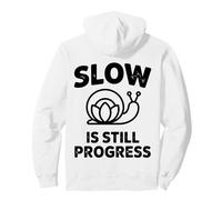 Slow is Still Progress Snail Yoga | Diseño de atención Plena Sudadera con Capucha