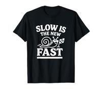 Slow Is The New Fast Snail Funny Slow Living Camiseta